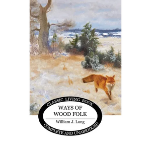 Ways of Wood Folk - Hardcover