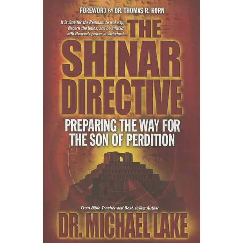 The Shinar Directive: Preparing the Way for the Son of Perdition's Return - Paperback