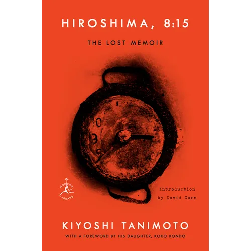 Hiroshima, 8:15: The Lost Memoir - Hardcover