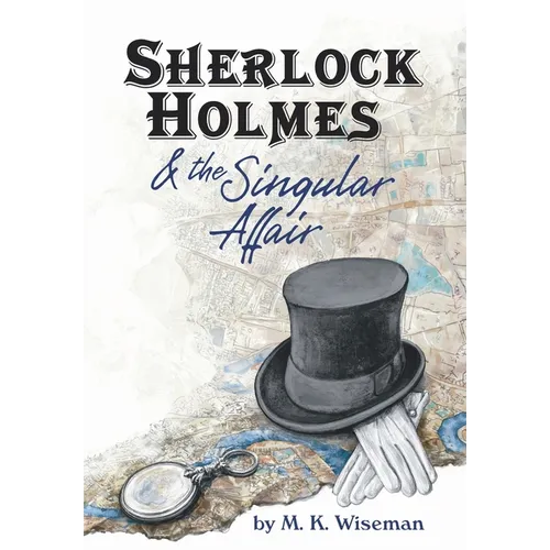 Sherlock Holmes & the Singular Affair - Hardcover