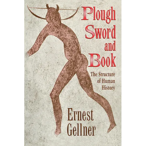 Plough, Sword, and Book: The Structure of Human History - Paperback