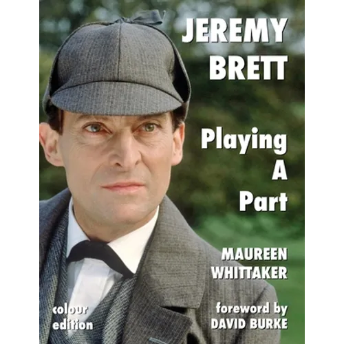 Jeremy Brett - Playing A Part - Paperback