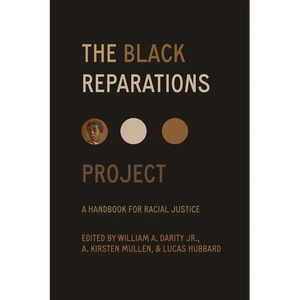 The Black Reparations Project: A Handbook for Racial Justice - Paperback