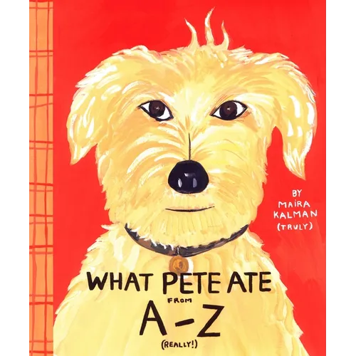 What Pete Ate from A to Z - Hardcover