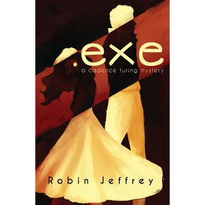 .exe: A Cadence Turing Mystery - Paperback