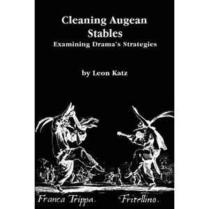 Cleaning Augean Stables: Examining Drama's Strategies - Paperback