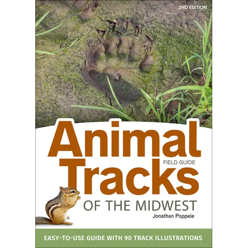 Animal Tracks of the Midwest Field Guide: Easy-To-Use Guide with 55 Track Illustrations - Paperback
