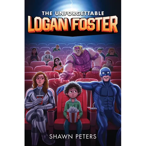 The Unforgettable Logan Foster #1 - Hardcover