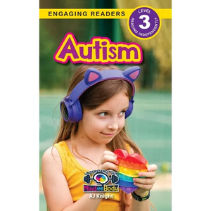 Autism: Understand Your Mind and Body (Engaging Readers, Level 3) - Hardcover