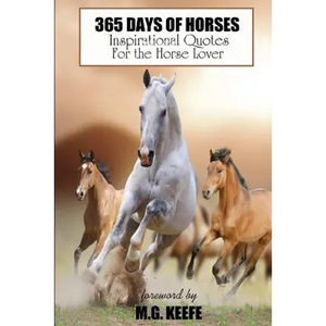 365 Days of Horses: Inspirational Quotes for the Horse Lover - Paperback