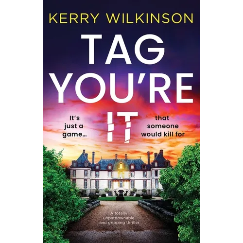 Tag, You're It: A totally unputdownable and gripping thriller - Paperback