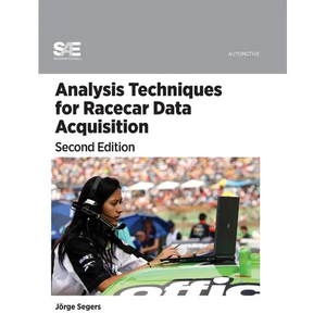 Analysis Techniques for Racecar Data Acquisition, Second Edition - Hardcover