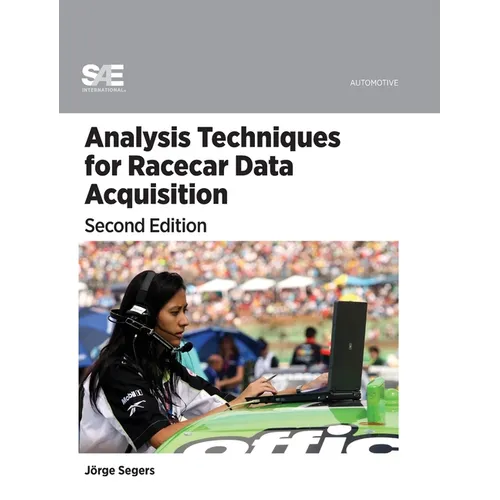 Analysis Techniques for Racecar Data Acquisition, Second Edition - Hardcover