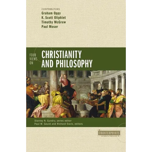 The Four Views on Christianity and Philosophy - Paperback