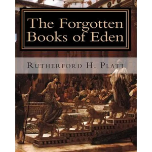 The Forgotten Books of Eden: Complete Edition - Paperback