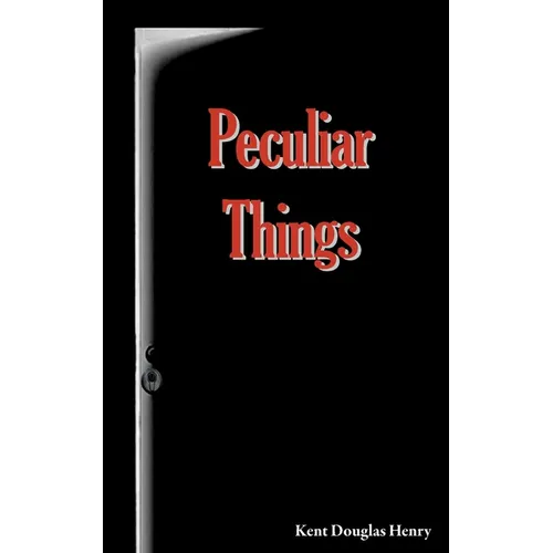 Peculiar Things - Paperback