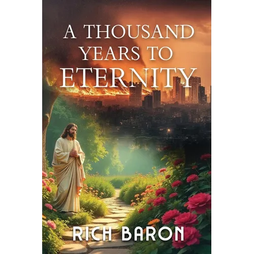 A Thousand Years to Eternity - Paperback
