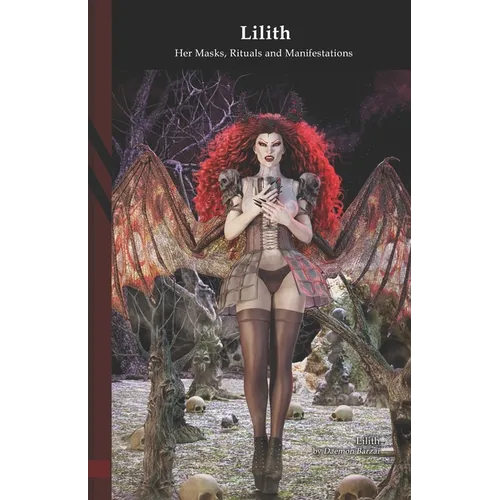 Lilith: Her Masks - Rituals and Manifestations: Black Edition - Paperback