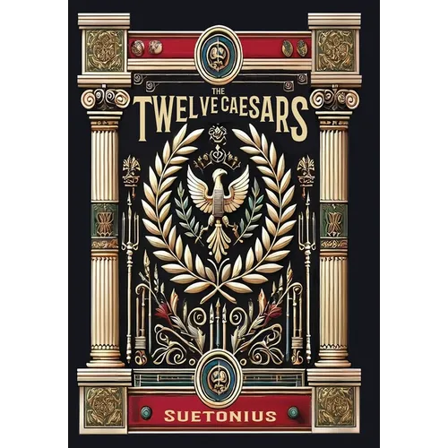 The Twelve Caesars (Collector's Edition) (Laminated Hardback with Jacket) - Hardcover