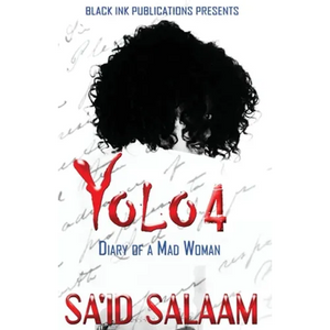 Yolo 4: Diary of a Mad Woman - Paperback