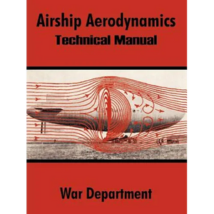 Airship Aerodynamics: Technical Manual - Paperback