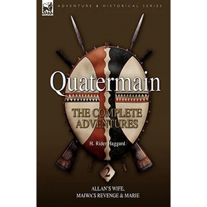 Quatermain: The Complete Adventures 2 Allan S Wife, Maiwa S Revenge & Marie - Hardcover