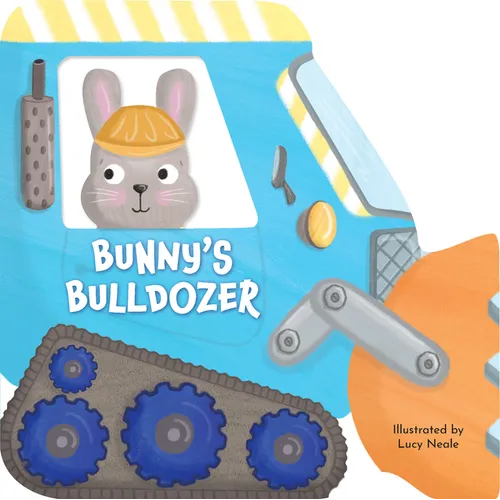Bunny's Bulldozer: Shaped Board Book - Board Book