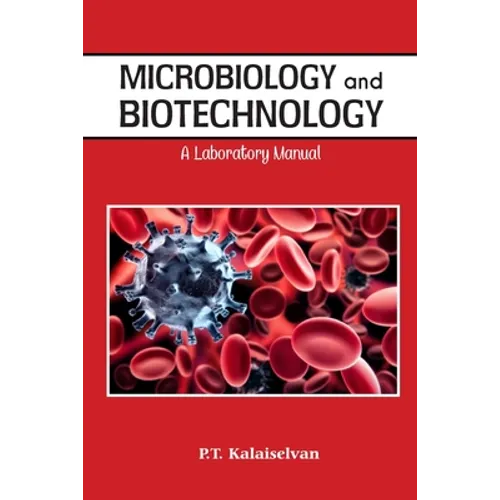 Microbiology and Biotechnology A laboratory Manual - Paperback