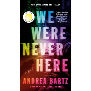 We Were Never Here: Reese's Book Club: A Novel - Paperback