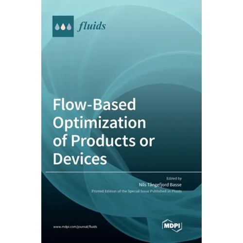 Flow-Based Optimization of Products or Devices - Hardcover