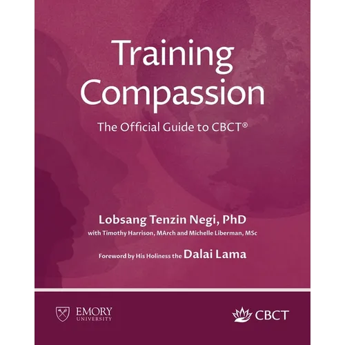 Training Compassion: The Official Guide to CBCT(R) - Paperback