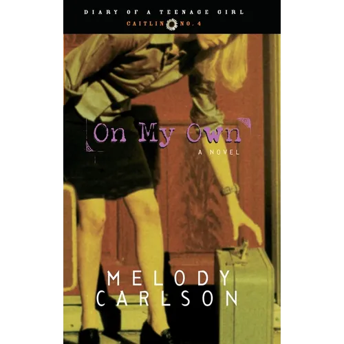 On My Own: Caitlin: Book 4 - Paperback