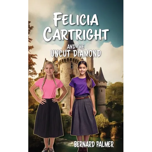 Felicia Cartright and the Uncut Diamond - Paperback