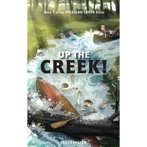 Up the Creek! - Hardcover