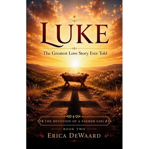 Luke: The Greatest Love Story Ever Told - Paperback