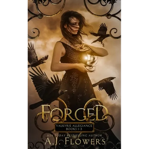 Forged: Valkyrie Allegiance Books 1-3 Complete Series - Paperback