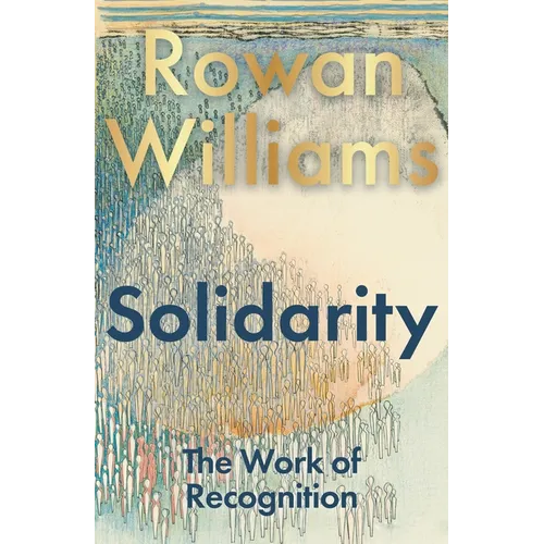 Solidarity: The Work of Recognition - Hardcover