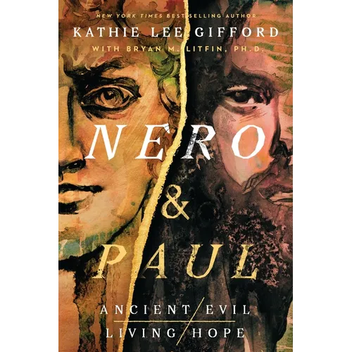 Nero and Paul: How the Gospel of Grace Defeated the Ruler of Rome - Hardcover