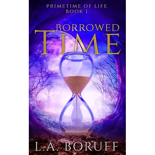 Borrowed Time: A Paranormal Women's Fiction Novel - Paperback