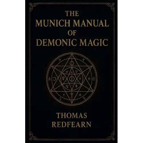 The Munich Manual Of Demonic Magic - Paperback