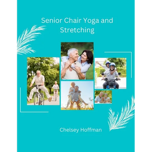 Senior Chair Yoga and Stretching - Paperback