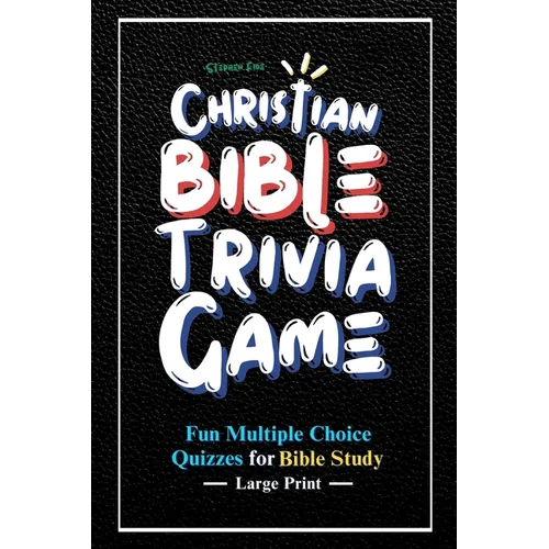 Christian Bible Trivia Game: Fun Multiple Choice Quizzes for Bible Study - Paperback