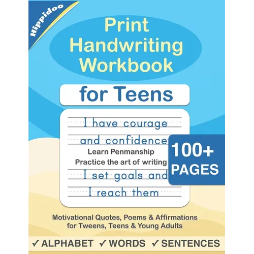Print Handwriting Workbook for Teens: Improve your printing handwriting & practice print penmanship workbook for teens and tweens - Paperback
