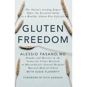Gluten Freedom: The Nation's Leading Expert Offers the Essential Guide to a Healthy, Gluten-Free Lifestyle - Hardcover