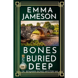 Bones Buried Deep: A Romantic Wartime Mystery - Paperback