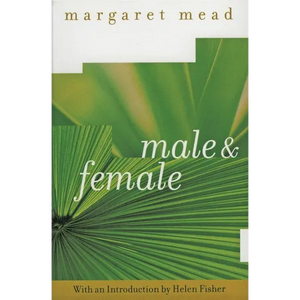 Male and Female: A Study of the Sexes in a Changing World - Paperback