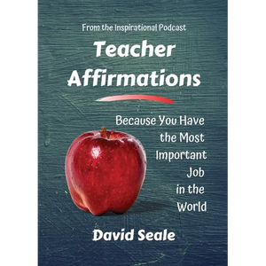 Teacher Affirmations: You Have The Most Important Job - Paperback