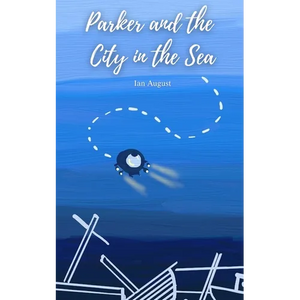 Parker and the City in the Sea - Paperback