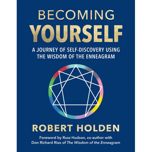 Becoming Yourself: A Journey of Self-Discovery Using the Wisdom of the Enneagram - Paperback