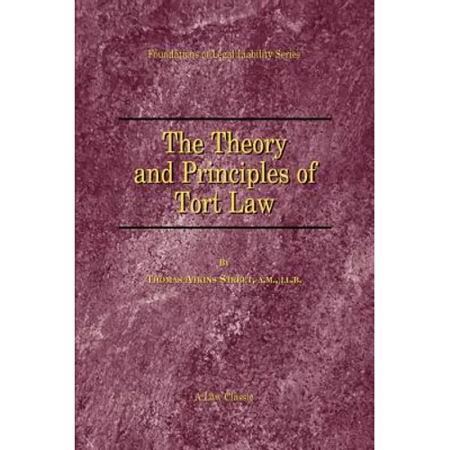 The Theory and Principles of Tort Law - Paperback